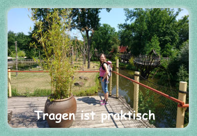 Tragen ist praktisch