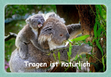 Tragen ist natürlich