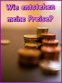 Wie entstehen  meine Preise?